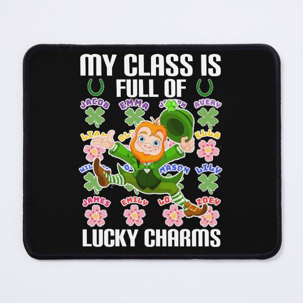Item preview, My class is full of lucky charms. designed and sold by Umiska.