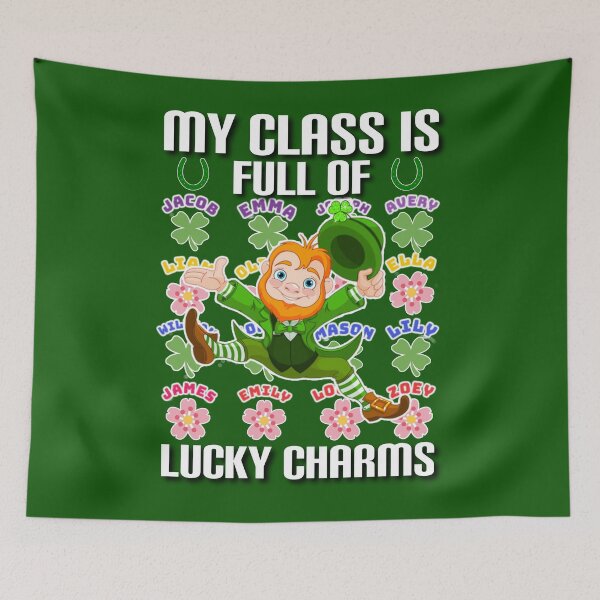 Item preview, My class is full of lucky charms. designed and sold by Umiska.