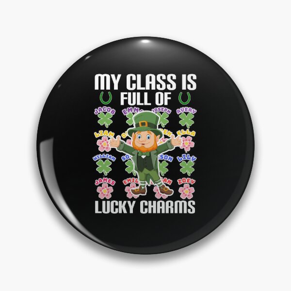 Item preview, My class is full of lucky charms. designed and sold by Umiska.
