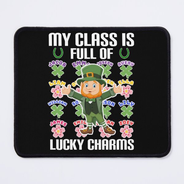 Item preview, My class is full of lucky charms. designed and sold by Umiska.