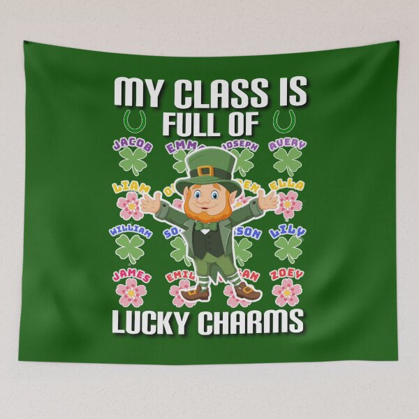Item preview, My class is full of lucky charms. designed and sold by Umiska.