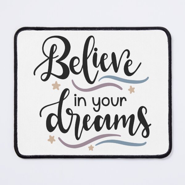 Item preview, Believe In Your Dreams designed and sold by Tia-Ako.