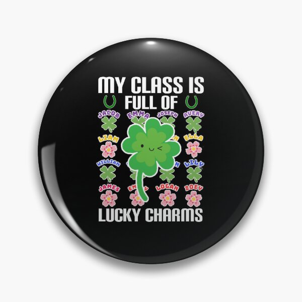 Item preview, My class is full of lucky charms. designed and sold by Umiska.