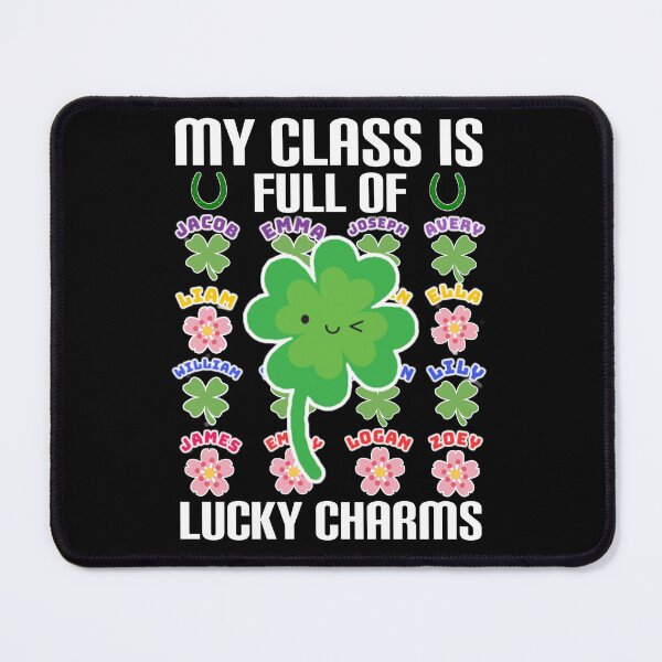 Item preview, My class is full of lucky charms. designed and sold by Umiska.