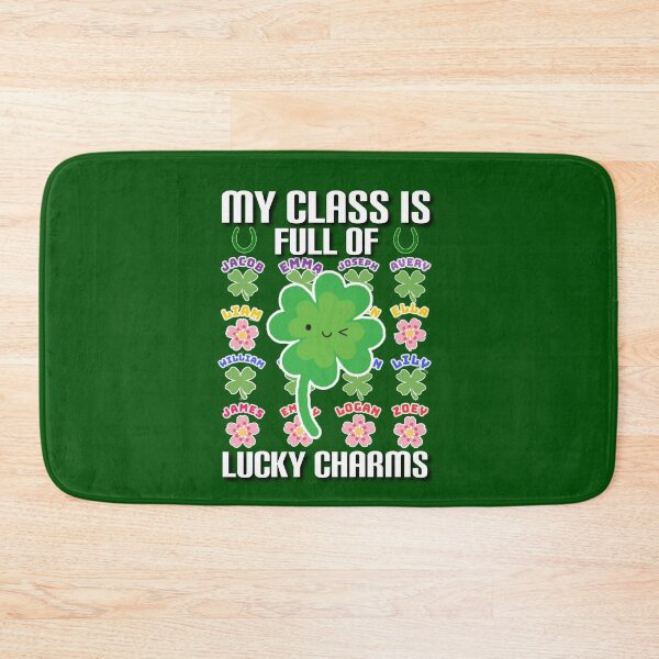 Item preview, My class is full of lucky charms. designed and sold by Umiska.