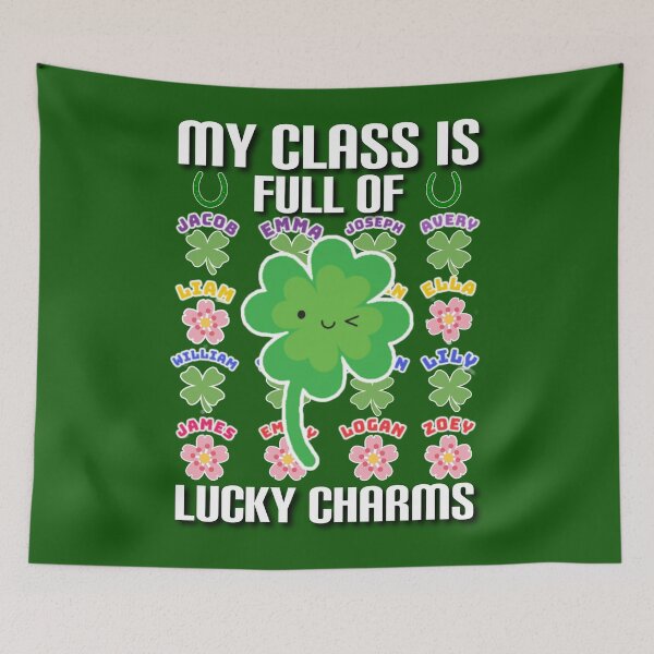 Item preview, My class is full of lucky charms. designed and sold by Umiska.