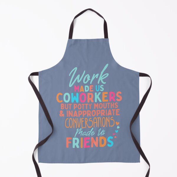 Item preview, Funny Coworkers Quotes, Work Made Us Coworkers Sarcastic designed and sold by KillerGemz.