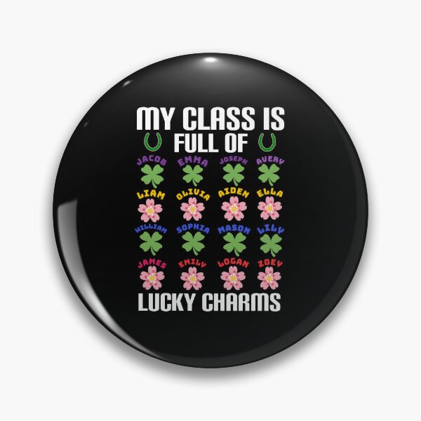 Item preview, My class is full of lucky charms. designed and sold by Umiska.