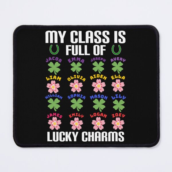 Item preview, My class is full of lucky charms. designed and sold by Umiska.