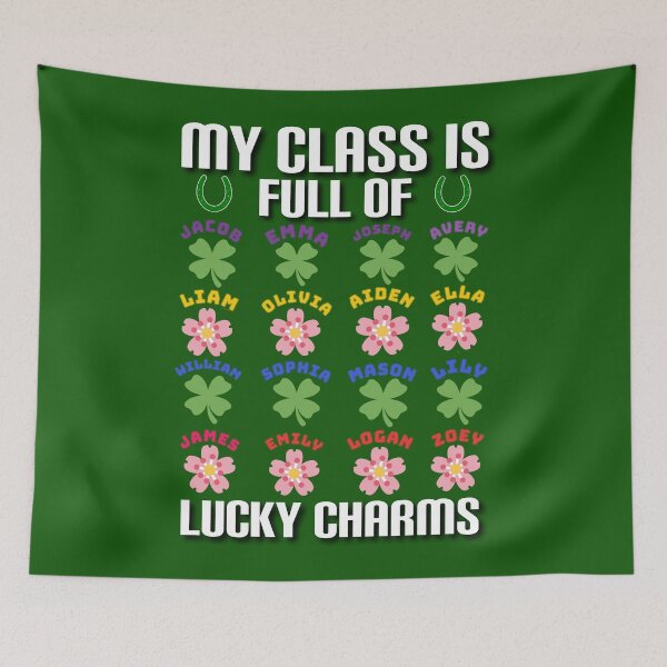 Item preview, My class is full of lucky charms. designed and sold by Umiska.