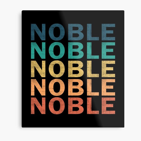 Noble Name T Shirt - Noble Vintage Retro Name Gift Item Tee Metal Print