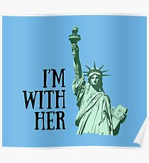 Statue of Liberty: I'm With Her Poster
