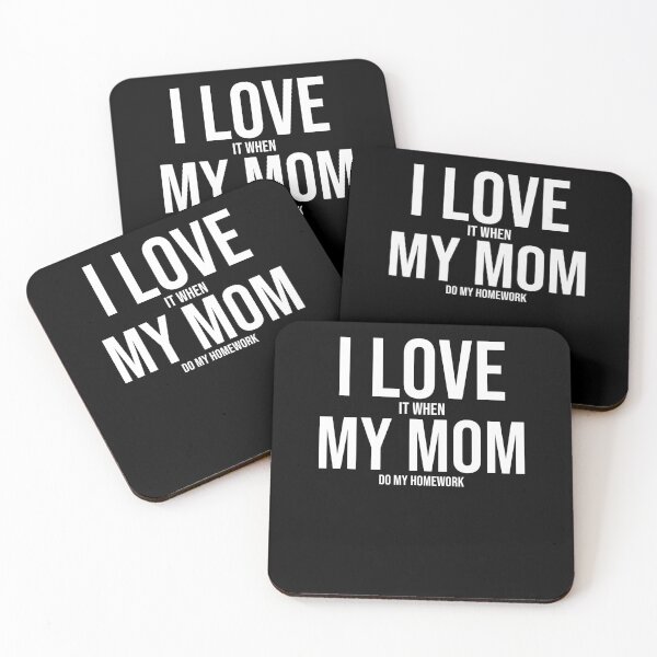 Item preview, I Love My Mom Funny Student Task Assignment Homework Pun designed and sold by Nessshirts.