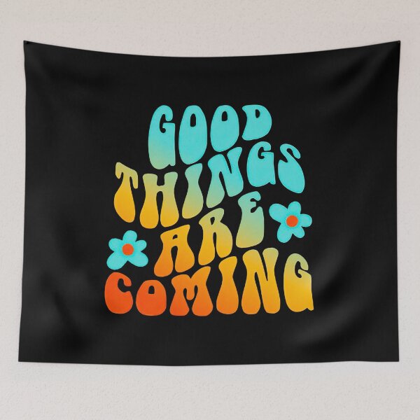 Item preview, Good things are coming designed and sold by shopHIMHIPM.