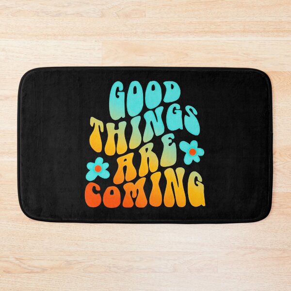 Item preview, Good things are coming designed and sold by shopHIMHIPM.