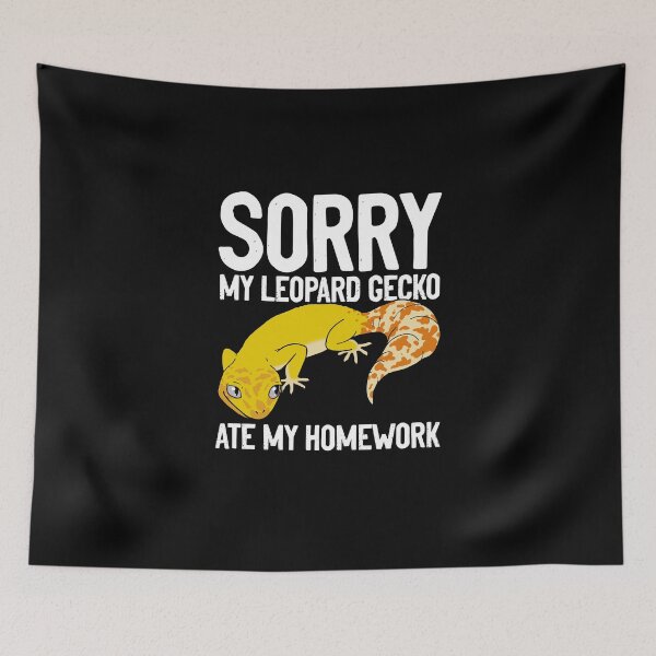 Item preview, Sorry My Leopard Gecko Ate My Homework Funny Humor designed and sold by Nessshirts.