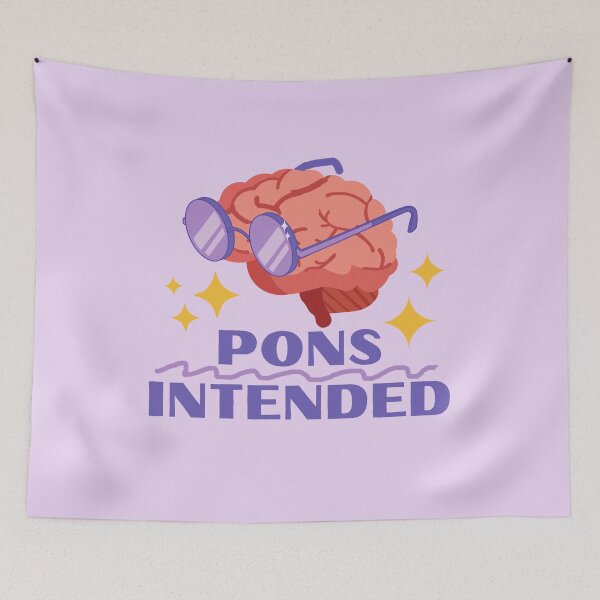 Item preview, Pons Intended - Neuroscience Puns designed and sold by Farra Rania.