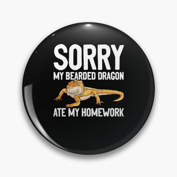 Item preview, Sorry My Bearded Dragon Ate My Homework Funny Humor designed and sold by Nessshirts.