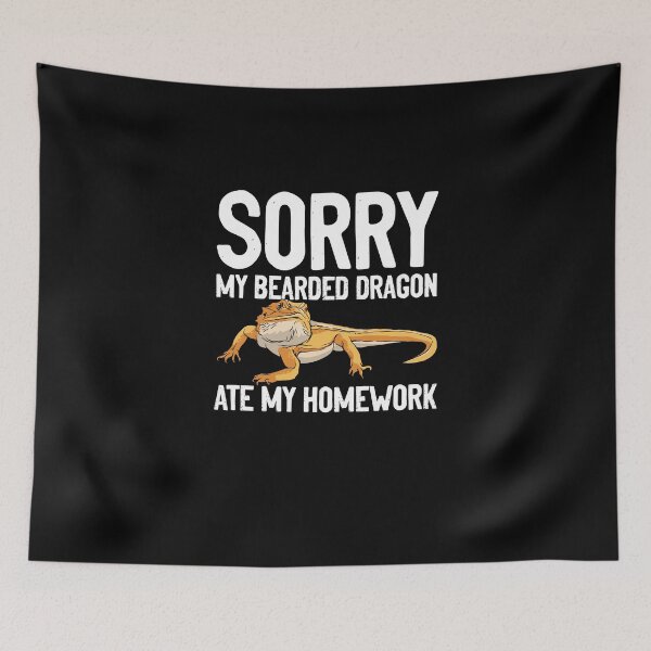 Item preview, Sorry My Bearded Dragon Ate My Homework Funny Humor designed and sold by Nessshirts.