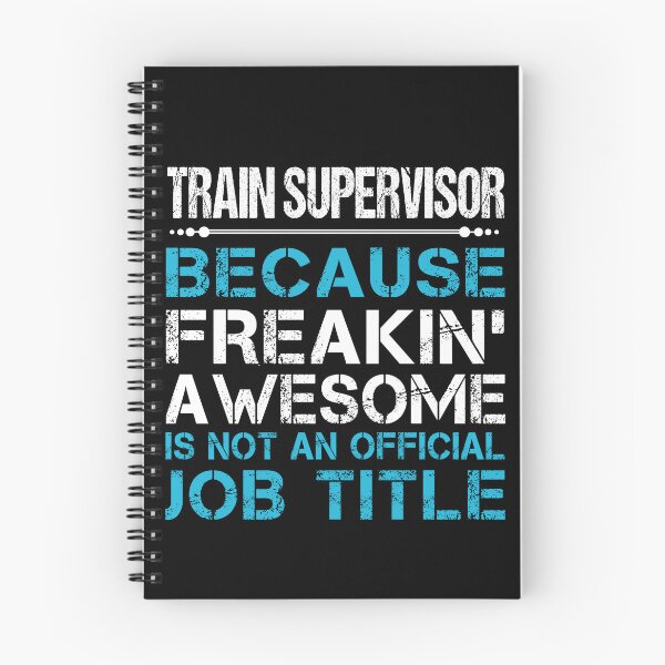 Item preview, Train Supervisor T Shirt - Freaking Awesome Job Gift Item Tee designed and sold by oetate4774.