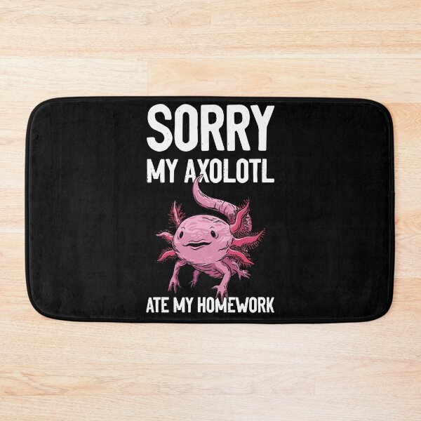 Item preview, Funny Homework Assignment Humor For A Student Axolotl Lover designed and sold by Nessshirts.
