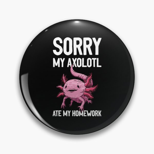 Item preview, Funny Homework Assignment Humor For A Student Axolotl Lover designed and sold by Nessshirts.
