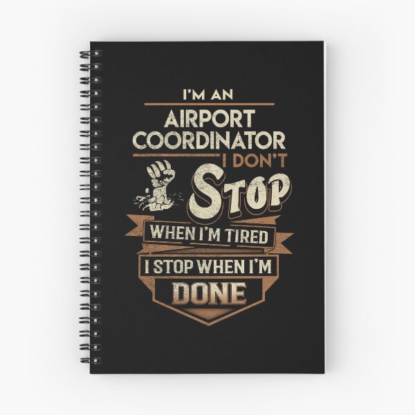 Item preview, Airport Coordinator T Shirt - I Stop When Done Job Gift Item Tee designed and sold by natalinedk.