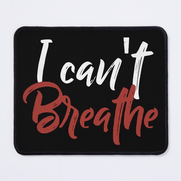 Item preview, I Can't Breathe designed and sold by DuShui.