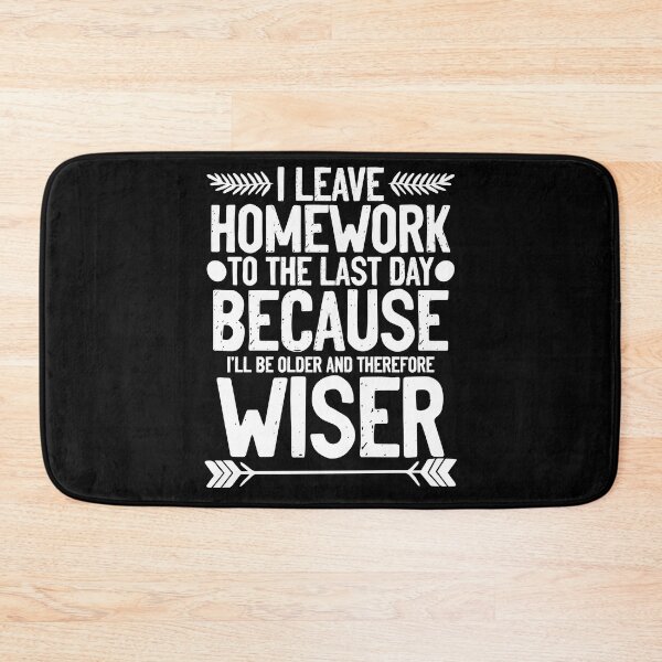 Item preview, I Leave Homework Funny Assignment Sarcasm For A Student designed and sold by Nessshirts.