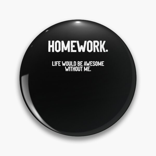 Item preview, Funny Homework Humor For A Sarcastic Student Sarcasm Lover designed and sold by Nessshirts.