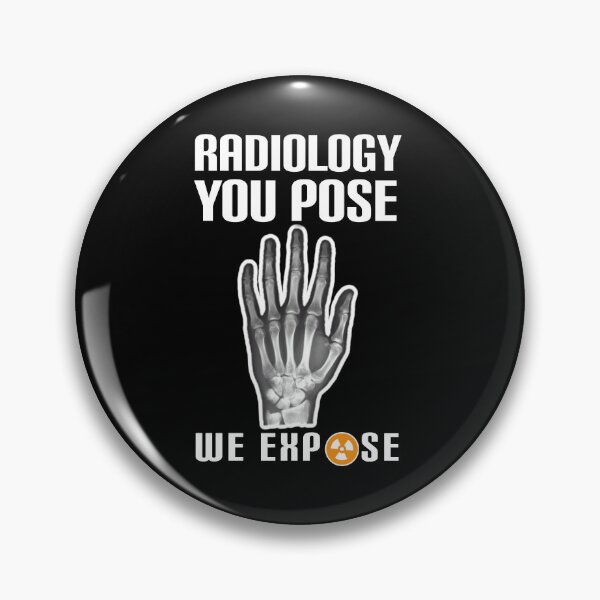 Item preview, Radiology, you pose we expose. designed and sold by Umiska.