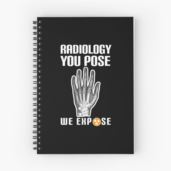 Item preview, Radiology, you pose we expose. designed and sold by Umiska.