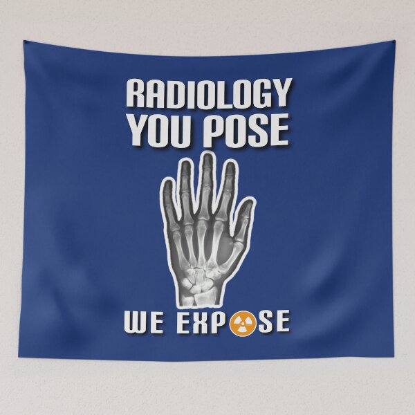 Item preview, Radiology, you pose we expose. designed and sold by Umiska.