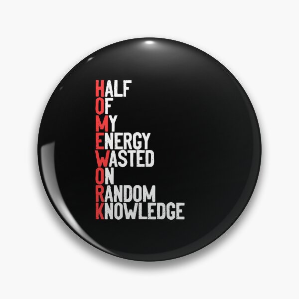 Item preview, Half Of My Energy Wasted On Random Knowledge Funny Homework designed and sold by Nessshirts.