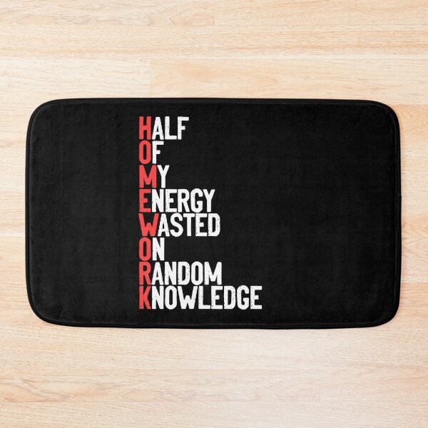 Item preview, Half Of My Energy Wasted On Random Knowledge Funny Homework designed and sold by Nessshirts.
