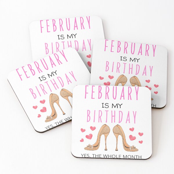 Item preview, February Is My Birthday Yes The Whole Month (Funny Valentine Gift) designed and sold by i-longmanshop.