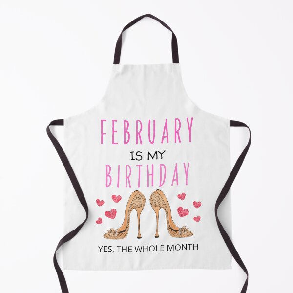 Item preview, February Is My Birthday Yes The Whole Month (Funny Valentine Gift) designed and sold by i-longmanshop.