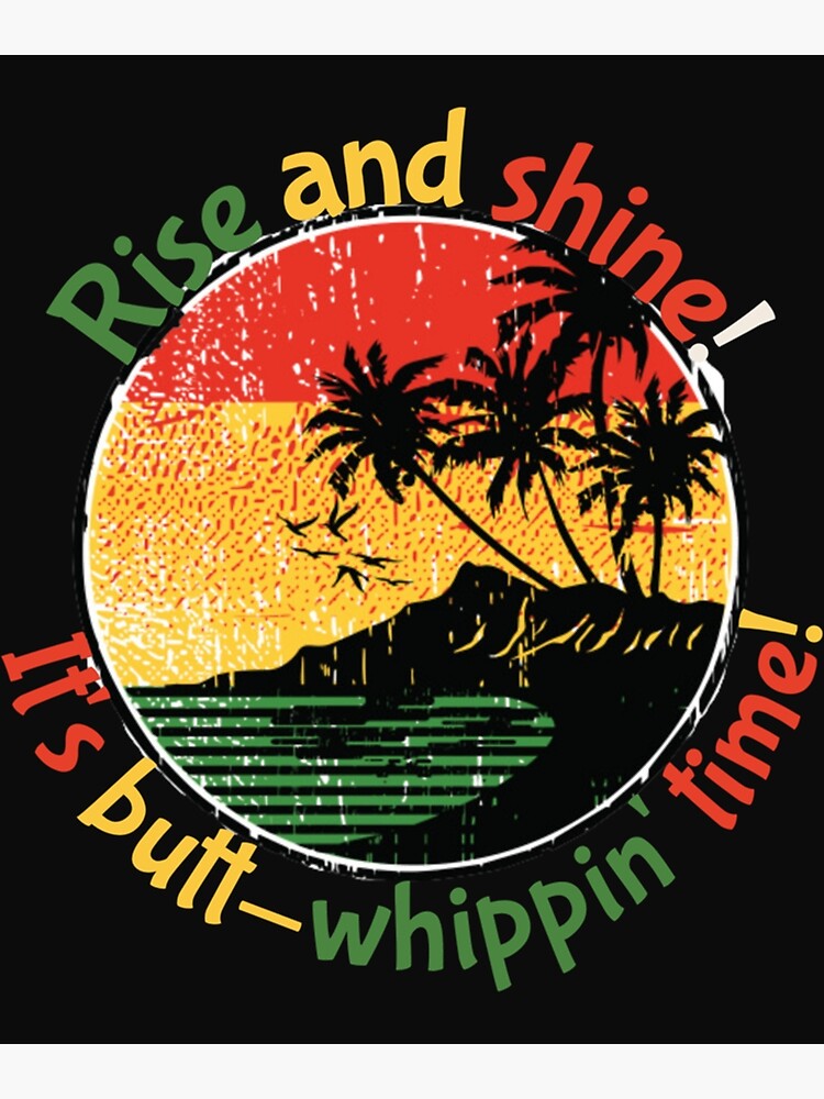 "Rise And Shinefunny Jamaican Bobsled Movie Quotes. " Poster by