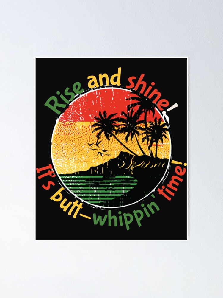 "Rise And Shinefunny Jamaican Bobsled Movie Quotes. " Poster by