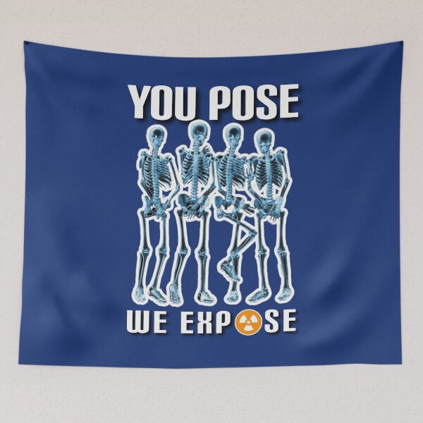 Item preview, You pose we expose. designed and sold by Umiska.