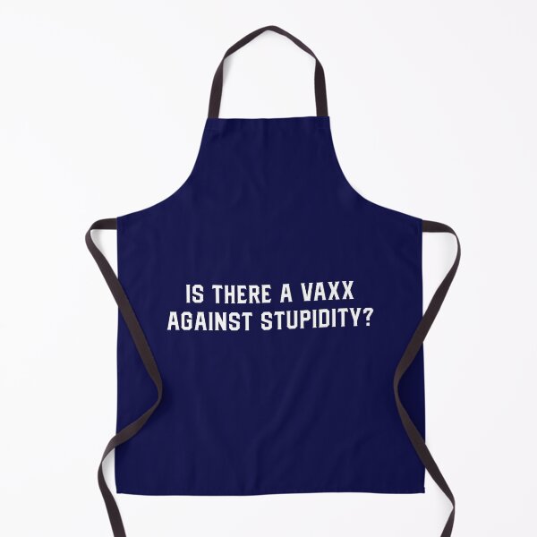 Item preview, Is there a vaxx against stupidity design designed and sold by CrazeeTeez.