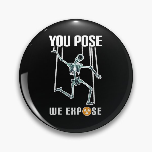 Item preview, You pose we expose. designed and sold by Umiska.