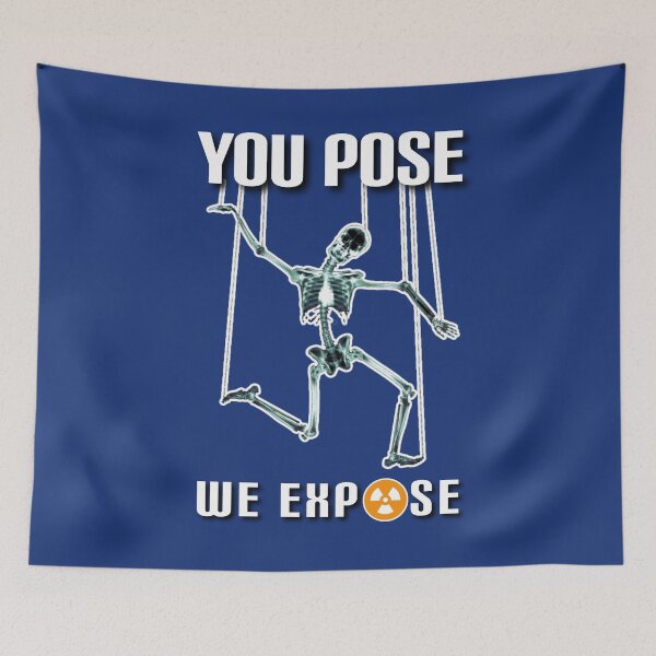 Item preview, You pose we expose. designed and sold by Umiska.