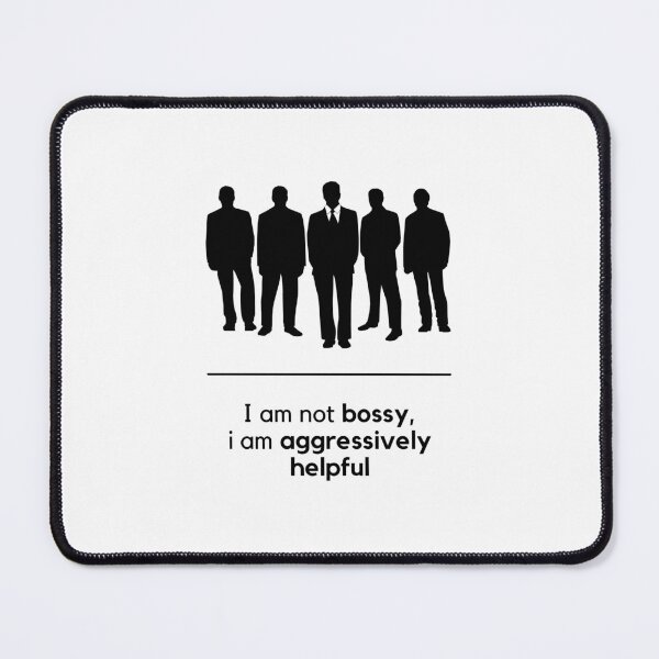 Item preview, I am not bossy, I am aggressively helpful designed and sold by orbsight.