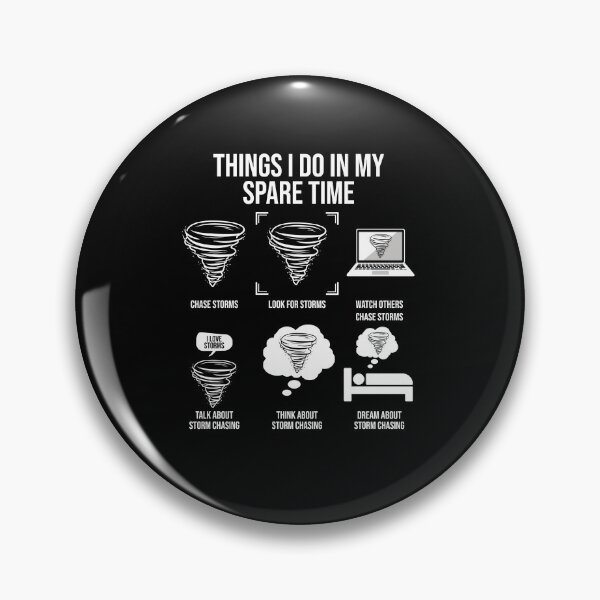 Item preview, Things I Do In My Spare Time, Tornado Storm Chaser designed and sold by TheReallyNiceStuff.