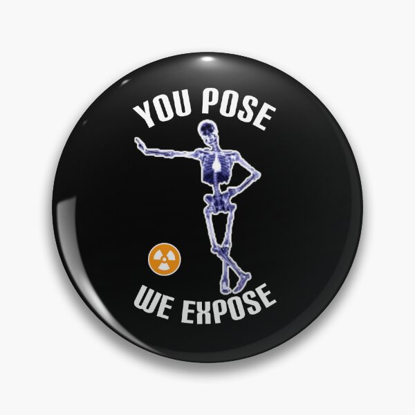 Item preview, You pose we expose. designed and sold by Umiska.