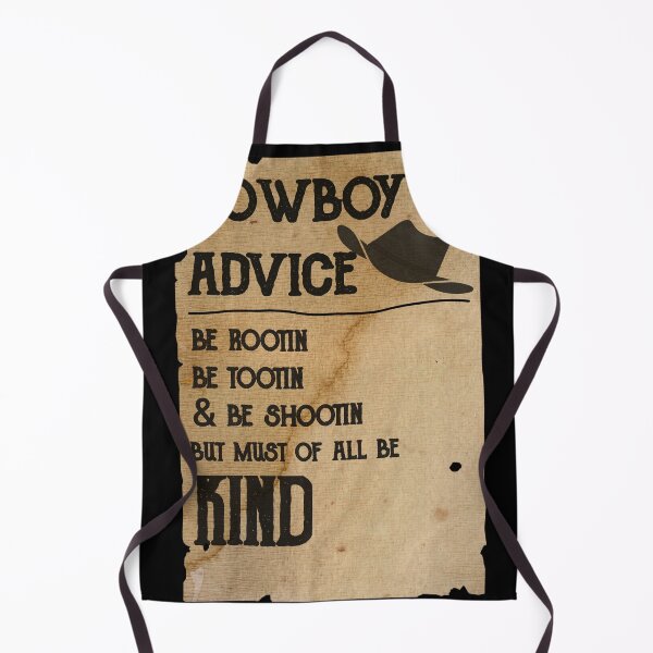 Item preview, Cow boy advice, be rootin be tootin be shootin but must of all be kind designed and sold by Drahmed.