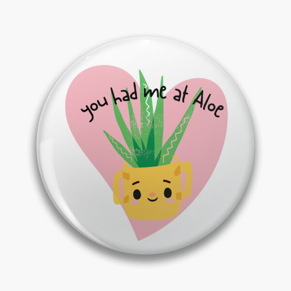 Item preview, You had me at Aloe - Pun designed and sold by The Agreeable Raven.