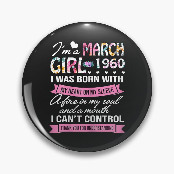 Item preview, Awesome Since 1960 62nd Birthday I'm A March Girl 1960 designed and sold by Corelli87.