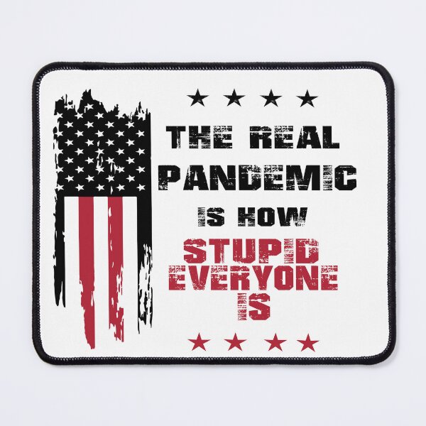 Item preview, The Real Pandemic Is How Stupid Everyone Is Funny Sarcastic Pullover, Funny saying gift for your friend designed and sold by runouts.